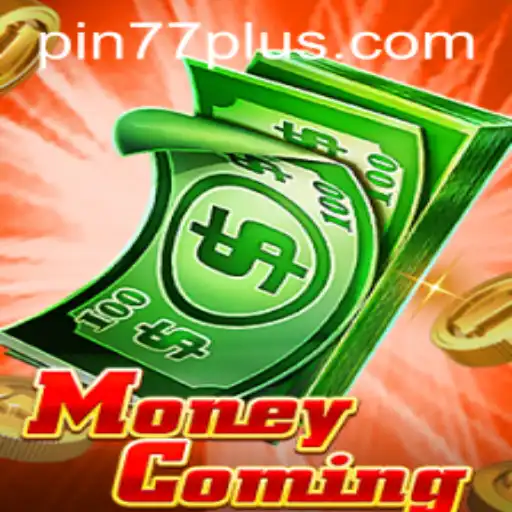 Exploring the Intricacies of MoneyComing and the Dynamics of PIN77 PLUS
