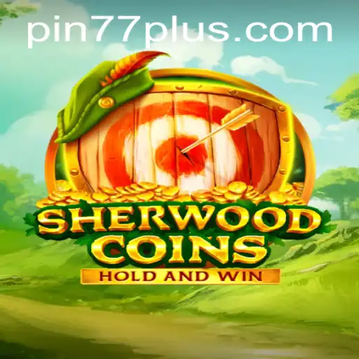 Discover the Enchanting World of SherwoodCoins: Unlocking the Secrets of PIN77 PLUS