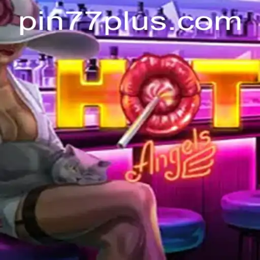 HotAngels: A Thrilling Adventure with PIN77 PLUS