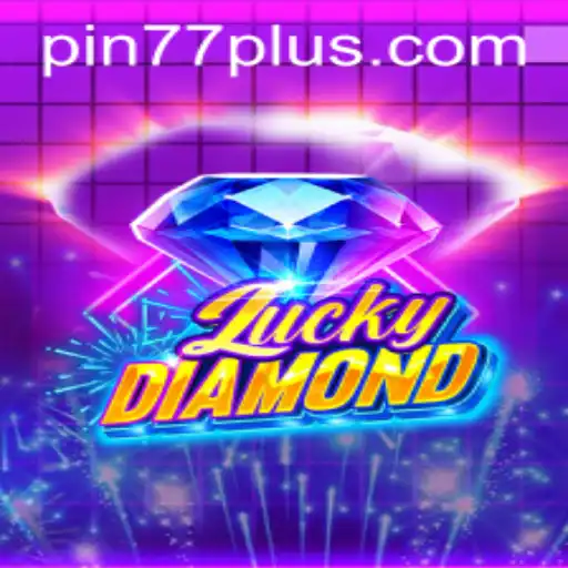 Discover the Thrill of LuckyDiamond with PIN77 PLUS: The Ultimate Gaming Experience