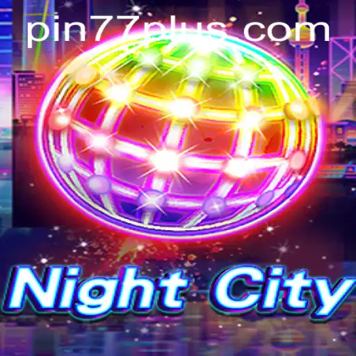 Explore the Dynamic World of NightCity: An Enthralling Adventure Awaits